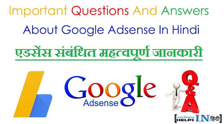 Important Questions And Answers About Google Adsense In Hindi