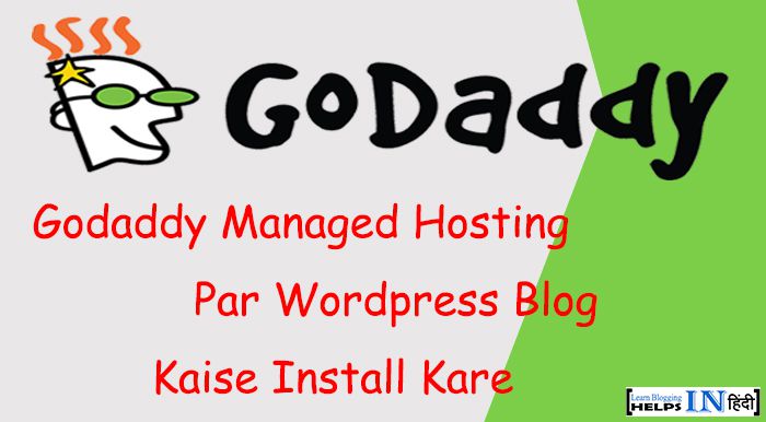 Godaddy Managed Hosting Par WordPress Kaise Install Kare