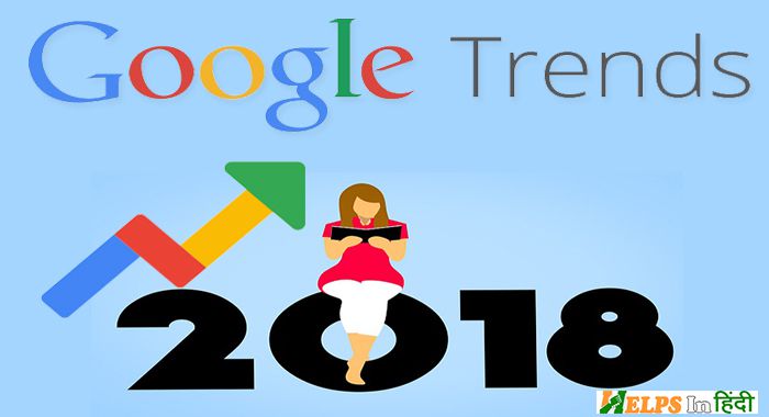 google trends india 2018